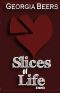 Slices of Life