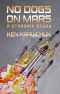 No Dogs on Mars · A Starship Story