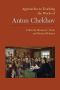 Approaches to Teaching the Works of Anton Chekhov