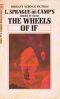 The Wheels of If, and Other Science-Fiction