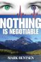 Nothing Is Negotiable