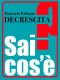 Decrescita · Sai Cos'è?