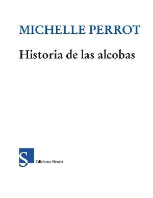 Historia De Las Alcobas (El Ojo Del Tiempo)