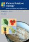 Chinese Nutrition Therapy - Dietetics in Traditional Chinese Medicine