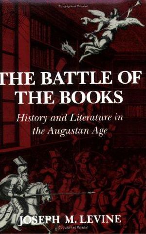 The Battle of the Books · History and Literature in the Augustan Age