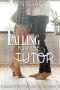 Falling for the Tutor: A Social Class YA Sweet Romance (A March Sisters Sweet Romance Book 2)