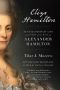 Eliza Hamilton · The Extraordinary Life and Times of the Wife of Alexander Hamilton