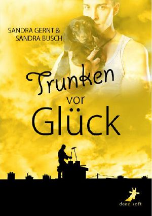 Trunken vor Glück