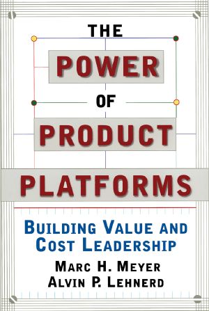 The Power of Product Platforms