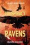 A Conspiracy of Ravens