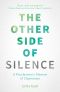 The Other Side of Silence