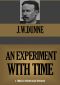 An Experiment With Time (Timeless Wisdom Collection Book 409)