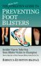 The Blister Prone Athlete’s Guide to Preventing Foot Blisters · Insider Tips to Take You From Blister Victim to Champion