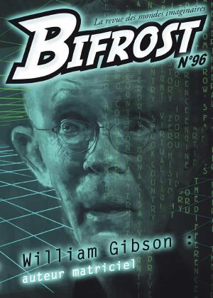 Bifrost N° 96 - Dossier William Gibson