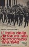 L'Italia Dalla Dittatura Alla Democrazia 1919-1948. Volume II