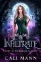 Infiltrate · A Shifter Romance (Misfit of Thornbriar Academy Book 1)