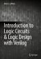 Introduction to Logic Circuits & Logic Design With Verilog