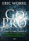 Go Pro - 7 Steps to Becoming a Network Marketing Professional