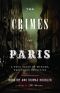 Crimes of Paris · A True Story of Murder, Theft, and Detection