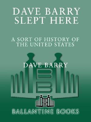 Dave Barry Slept Here