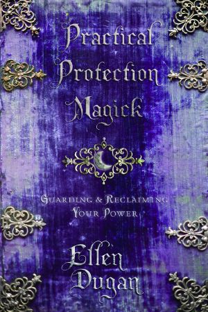 Practical Protection Magick