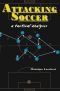 Attacking Soccer · A Tactical Analysis