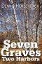 Seven Graves Two Harbors