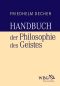 Handbuch der Philosophie des Geistes