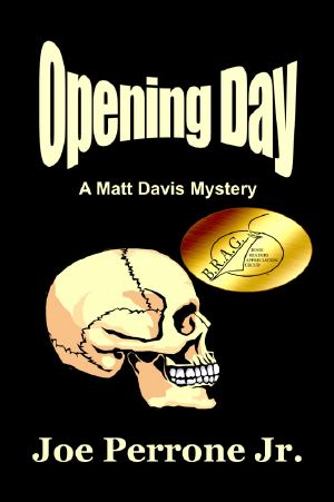 Opening Day · A Matt Davis Mystery