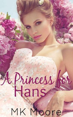 A Princess For Hans · A Modern Fairytale