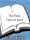 The Final Days of Jesus