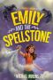 Emily and the Spellstone