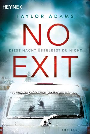 No Exit: Diese Nacht überlebst du nicht