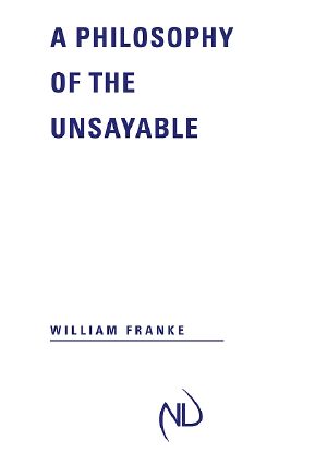 A Philosophy of the Unsayable