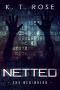 Netted · the Beginning (The Silent Red Room Saga Book 1)