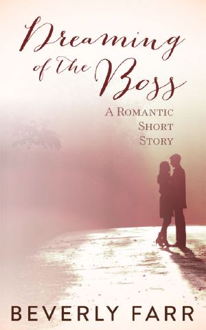 Dreaming of the Boss (Romantic Short Story)