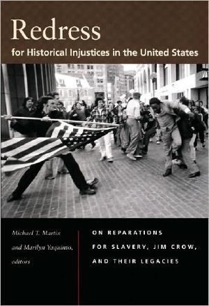 Redress for Historical Injustices in the United States · On Reparations for Slavery, Jim Crow, and Their Legacies