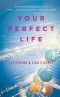 Your Perfect Life