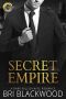 Secret Empire: A Dark Billionaire Romance (Broken Cross Book 5)