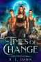 Times of Change: Book 1