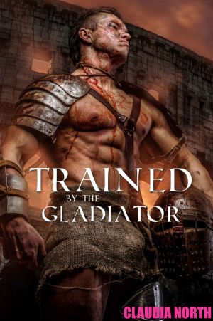 Trained By The Gladiator