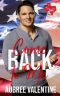 Come Back to Me: A Fling to Forever Military Romance (Back to Texas Book 1)