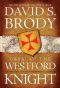 Cabal of The Westford Knight: Templars at the Newport Tower (Book #1 in the Templars in America Series)