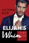 Elijah’s Whim: Shark’s Edge: Book Seven