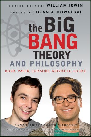 The Big Bang Theory and Philosophy · Rock, Paper, Scissors, Aristotle, Locke