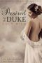 Desired by the Duke · an Age Play Romance