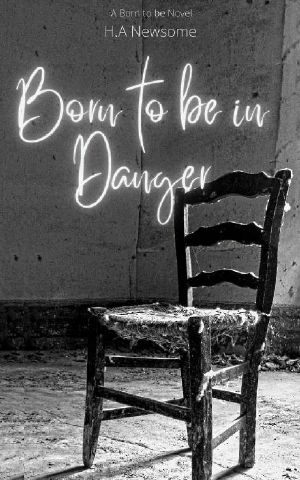 Born to be in Danger : A Born To Be Novel