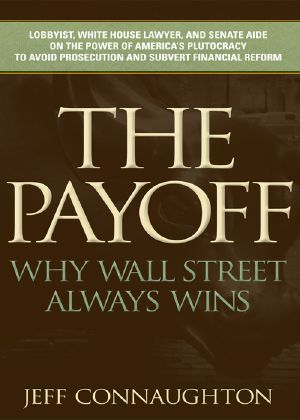 The Payoff · Why Wall Street Always Wins