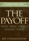 The Payoff · Why Wall Street Always Wins