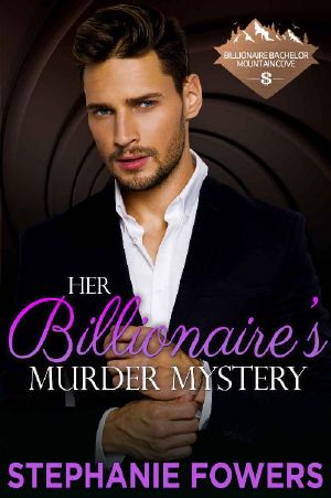 Her Billionaire's Murder Mystery (Billionaire Bachelor Mountain Cove Book Book 14)